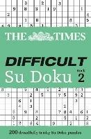 The Times Difficult Su Doku Book 2: 200 Challenging Puzzles from the Times - The Times Mind Games - cover