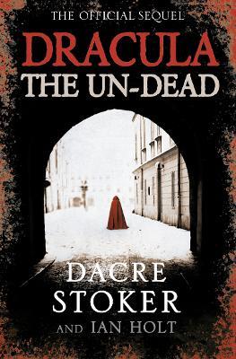 Dracula: The Un-Dead - Dacre Stoker,Ian Holt - cover