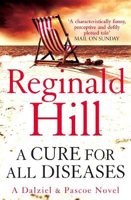 A Cure for All Diseases - Reginald Hill - cover