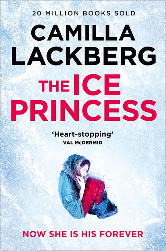 The Ice Princess (Patrik Hedstrom and Erica Falck, Book 1)