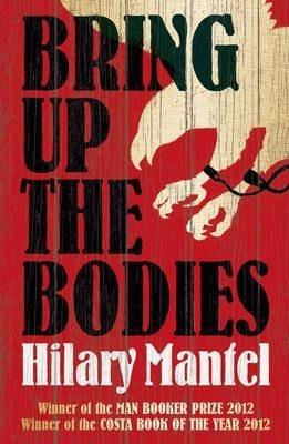 Bring Up the Bodies - Hilary Mantel - cover