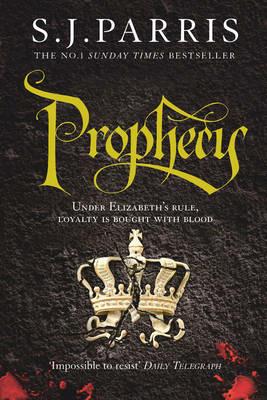 Prophecy - S. J. Parris - cover