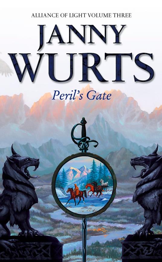 Peril’s Gate: Third Book of The Alliance of Light (The Wars of Light and Shadow, Book 6)