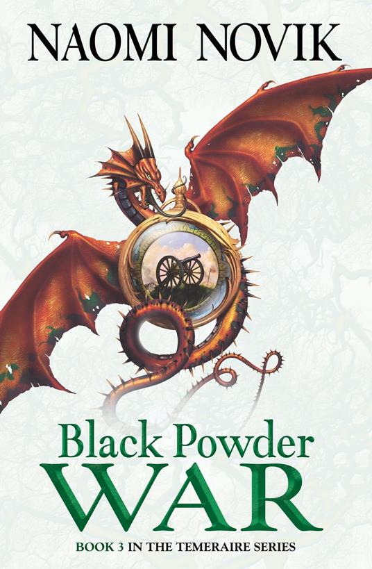 Black Powder War (The Temeraire Series, Book 3)