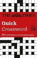 The Times Quick Crossword Book 14: 80 World-Famous Crossword Puzzles from the Times2