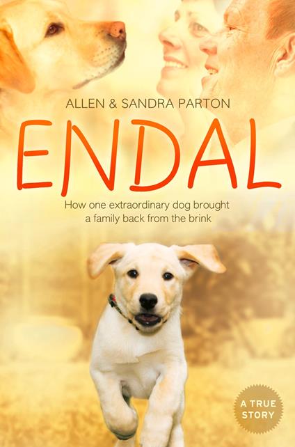 Endal: How one extraordinary dog brought a family back from the brink