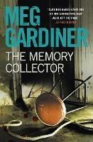 The Memory Collector - Meg Gardiner - cover