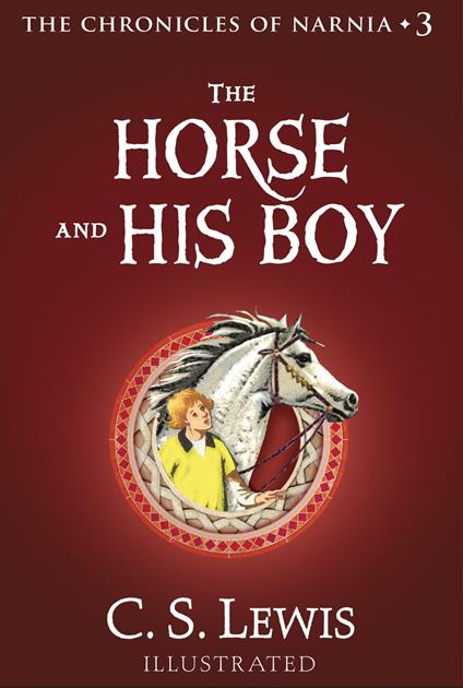 The Horse and His Boy (The Chronicles of Narnia, Book 3) - C. S. Lewis,Baynes Pauline - ebook
