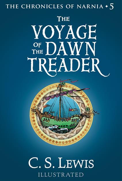 The Voyage of the Dawn Treader (The Chronicles of Narnia, Book 5) - C. S. Lewis,Baynes Pauline - ebook