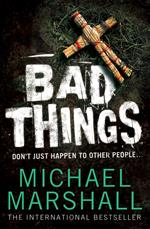 Bad Things