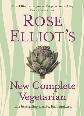 Rose Elliot’s New Complete Vegetarian - Rose Elliot - cover