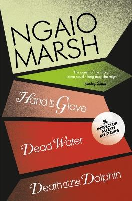 Death at the Dolphin / Hand in Glove / Dead Water - Ngaio Marsh - cover