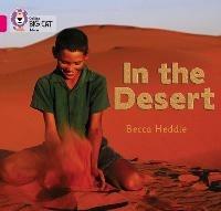 In the Desert: Band 01b/Pink B - Rebecca Heddle - cover