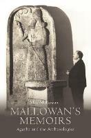 Mallowan’s Memoirs: Agatha and the Archaeologist - Max Mallowan - cover