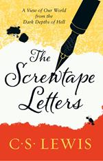 The Screwtape Letters: Letters from a Senior to a Junior Devil