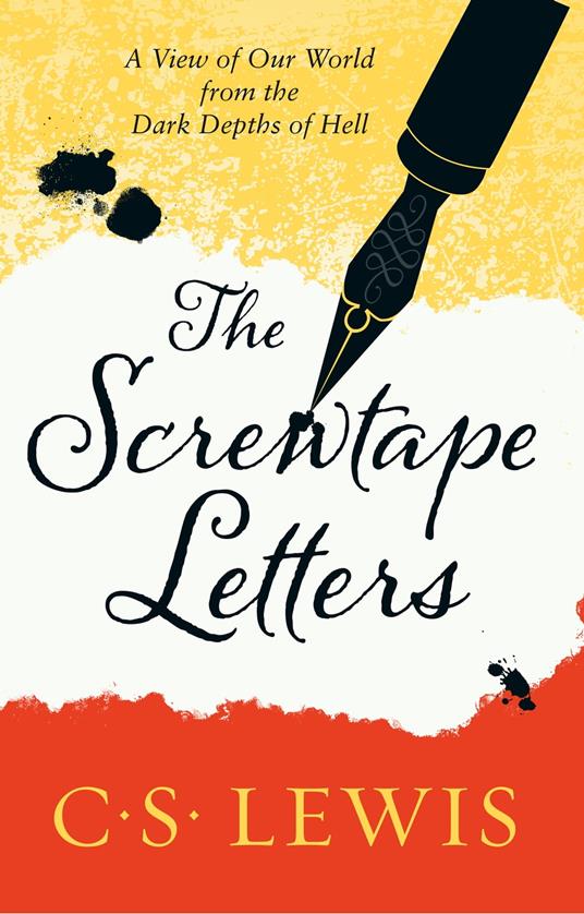The Screwtape Letters: Letters from a Senior to a Junior Devil