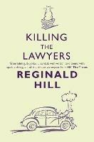 Killing the Lawyers - Reginald Hill - cover