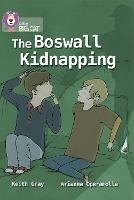 The Boswall Kidnapping: Band 17/Diamond - Keith Gray - cover