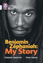 Benjamin Zephaniah: My Story: Band 17/Diamond