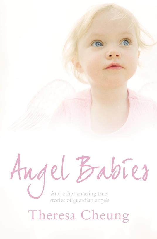 Angel Babies: And Other Amazing True Stories of Guardian Angels