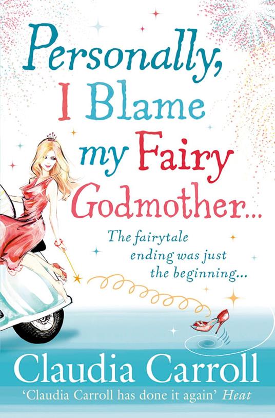 Personally, I Blame my Fairy Godmother