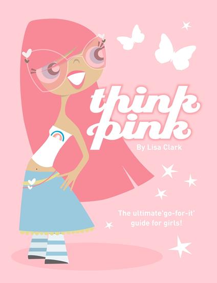 Think Pink (Lola Love) - Lisa Clark - ebook