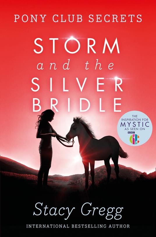 Storm and the Silver Bridle - Stacy Gregg - ebook