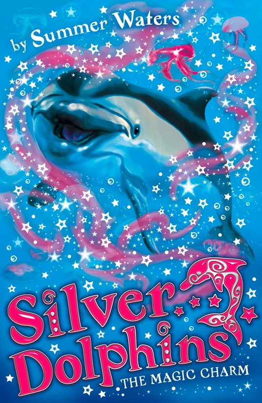 The Magic Charm (Silver Dolphins, Book 1) - Summer Waters - ebook