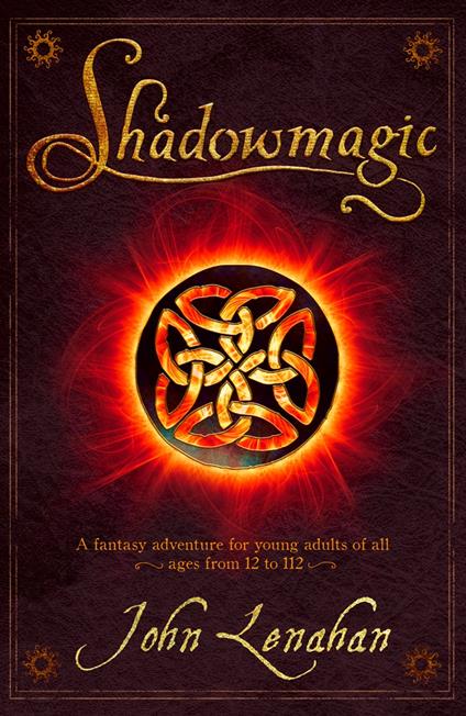 Shadowmagic (Shadowmagic, Book 1) - John Lenahan - ebook