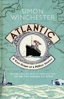 Atlantic: A Vast Ocean of a Million Stories - Simon Winchester - cover
