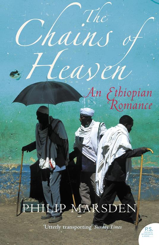 The Chains of Heaven: An Ethiopian Romance