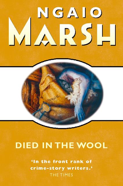 Died in the Wool (The Ngaio Marsh Collection)