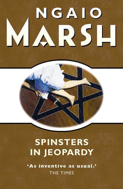 Spinsters in Jeopardy (The Ngaio Marsh Collection)