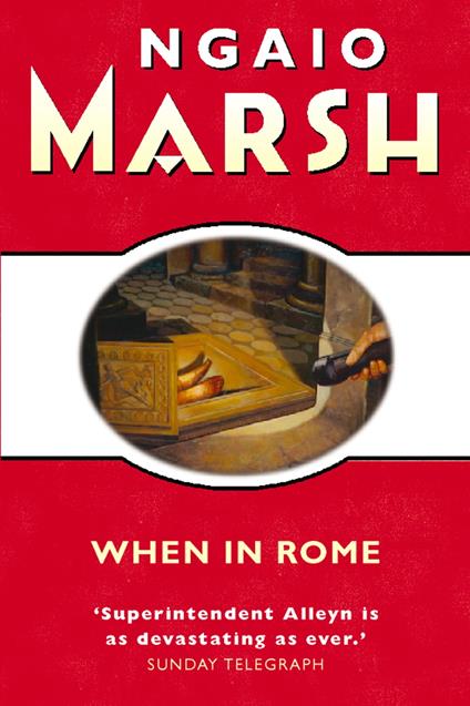 When in Rome (The Ngaio Marsh Collection)