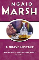 Grave Mistake (The Ngaio Marsh Collection)