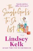 The Single Girl’s To-Do List - Lindsey Kelk - cover