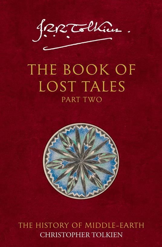 The Book of Lost Tales 2 (The History of Middle-earth, Book 2)