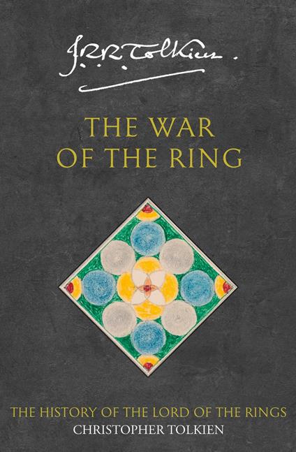 The War of the Ring (The History of Middle-earth, Book 8)