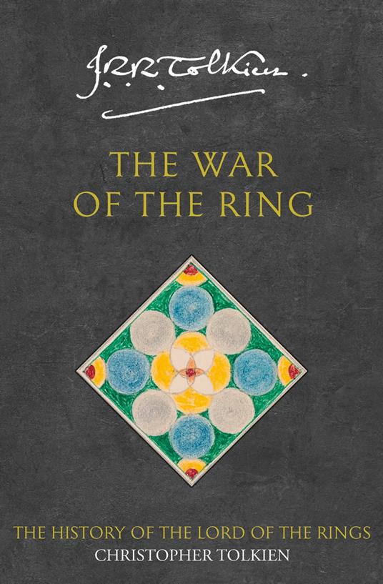 The War of the Ring (The History of Middle-earth, Book 8)