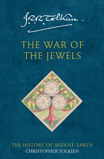 The War of the Jewels (The History of Middle-earth, Book 11)