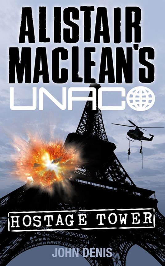 Hostage Tower (Alistair MacLean’s UNACO)