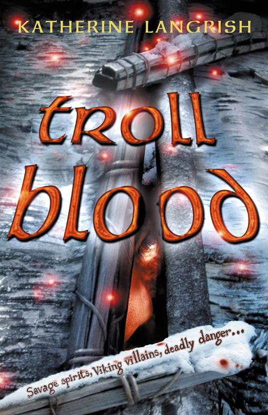 Troll Blood - Katherine Langrish - ebook