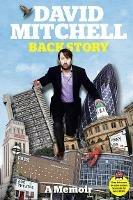 David Mitchell: Back Story - David Mitchell - cover