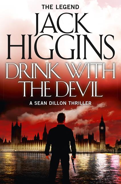 Drink with the Devil (Sean Dillon Series, Book 5)