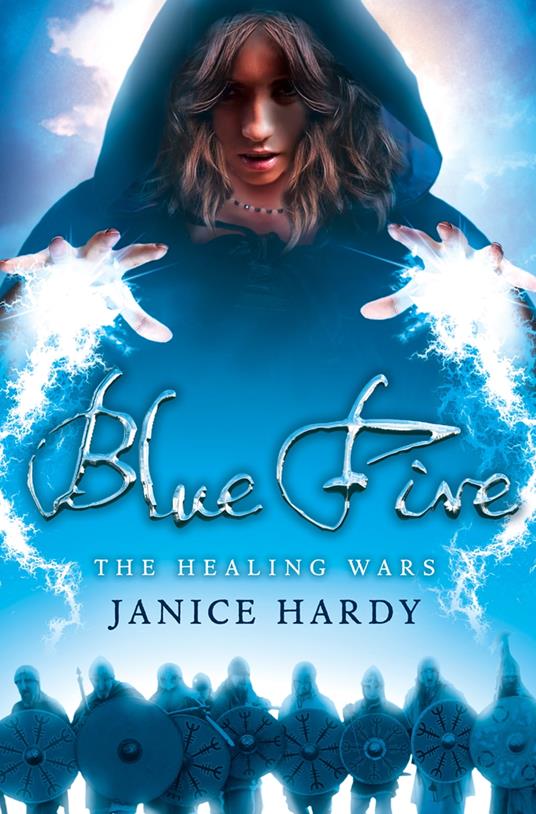 Blue Fire (The Healing Wars, Book 2) - Janice Hardy - ebook
