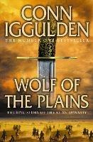 Wolf of the Plains - Conn Iggulden - cover