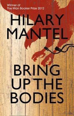 Bring Up the Bodies - Hilary Mantel - cover