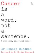 Cancer is a Word, Not a Sentence