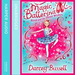 Rosa and the Three Wishes (Magic Ballerina, Book 12)