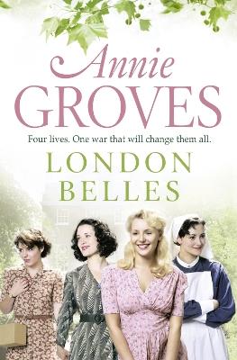 London Belles - Annie Groves - cover